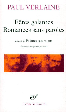 Fetes galantes ; Romances sans paroles