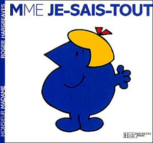 Mme Je-sais-tout