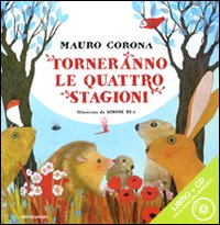 Torneranno le quattro stagioni. Con CD Audio