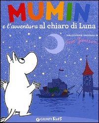 Mumin e l'avventura al chiaro di luna