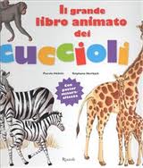 Il grande libro animato dei cuccioli