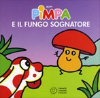 Pimpa e il fungo sognatore