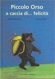 Piccolo orso a caccia di... felicità